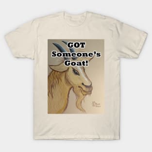 Got someone's goat T-Shirt